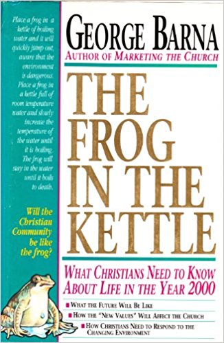 Don’t Be the Frog in the Kettle